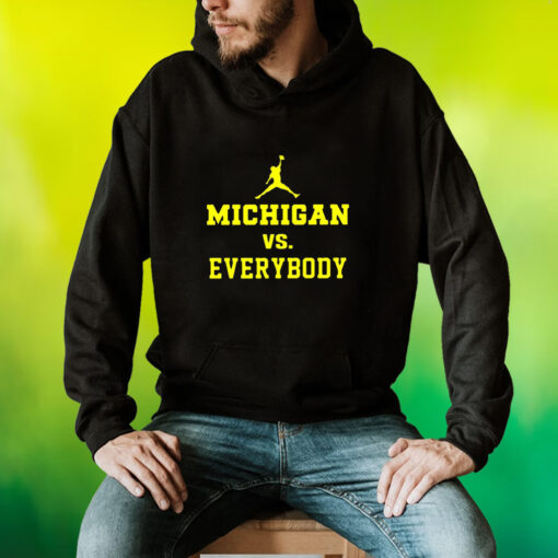 Michigan Vs Everybody Jordan Shirt