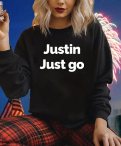 Justin Just Go Shirt