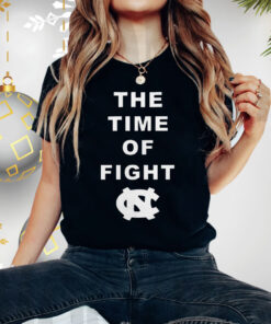 The Time Of Fight North Carolina Tar Heels T-Shirt