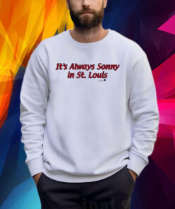 Sonny Gray It’s Always Sonny In St. Louis Sweatshirt Shirt