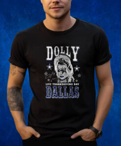 Dolly Live Thanksgiving Day Dallas Cowboys Shirts