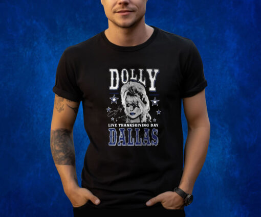 Dolly Live Thanksgiving Day Dallas Cowboys Shirts