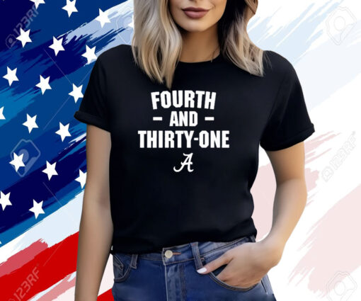 4Th And 31 Alabama T-Shirt