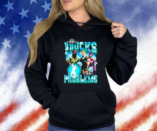 Mo Vbucks Mo Problems T-Shirt