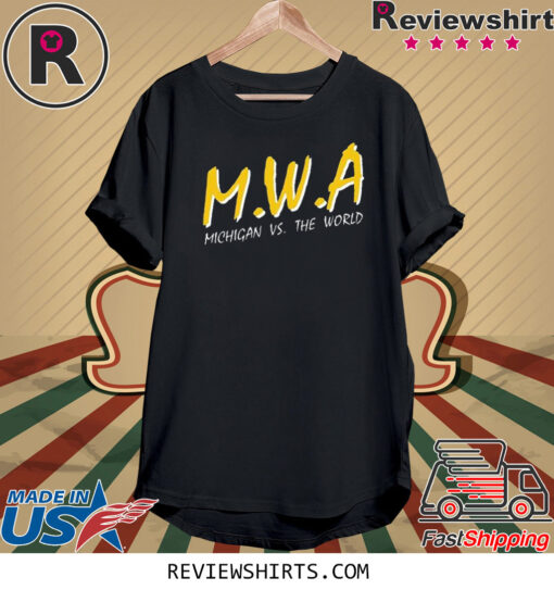 Mwa Michigan Vs The World TShirt