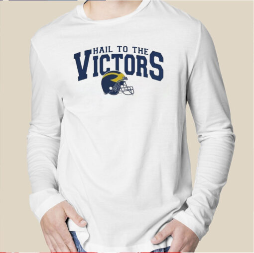 Michigan Wolverines Football Hail To The Victors Shirt