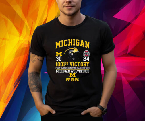 Michigan 1001st Victory First Team In History To Reach 1001 Wins Michigan Wolverines Go Vlue Shirt