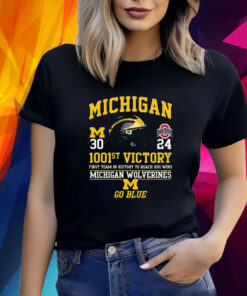 Michigan 1001st Victory First Team In History To Reach 1001 Wins Michigan Wolverines Go Vlue Shirt