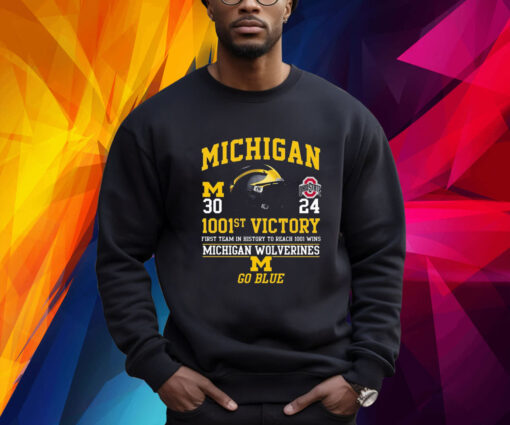 Michigan 1001st Victory First Team In History To Reach 1001 Wins Michigan Wolverines Go Vlue Shirt