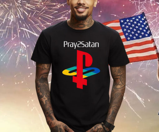 Pray2satan T-Shirt