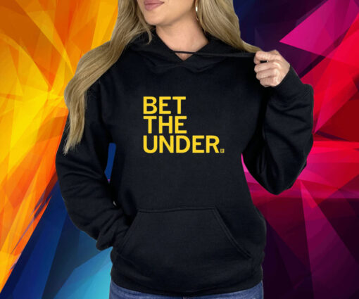 Bet The Under T-Shirt