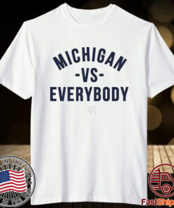 The M Den Merch Michigan Vs Everybody T-Shirt