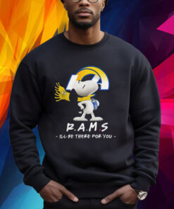 Los Angeles Rams x Snoopy I’ll Be There For You Sweatshirt Shirt