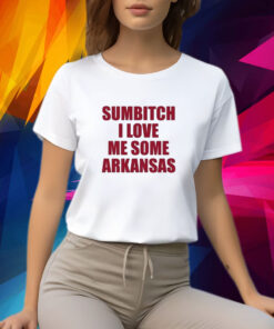 No Context ArKansas Sumbitch I Love Me Some SrKansas Shirt