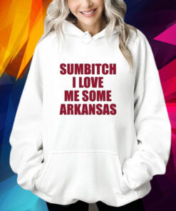 No Context ArKansas Sumbitch I Love Me Some SrKansas Shirt