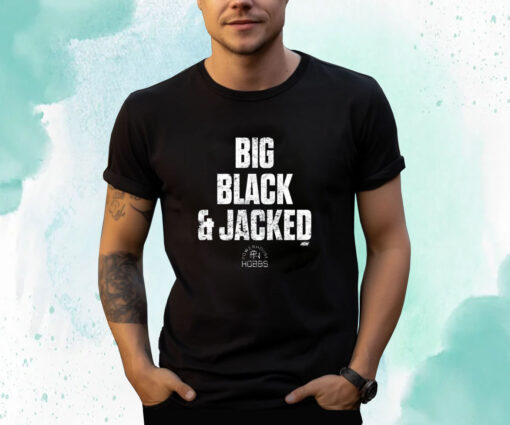 Big Black And Jacked T-Shirt