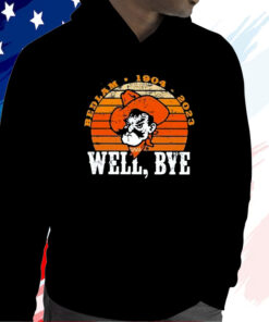 Rob Willie Bedlam 1904 2023 Well Bye Hoodie Shirt