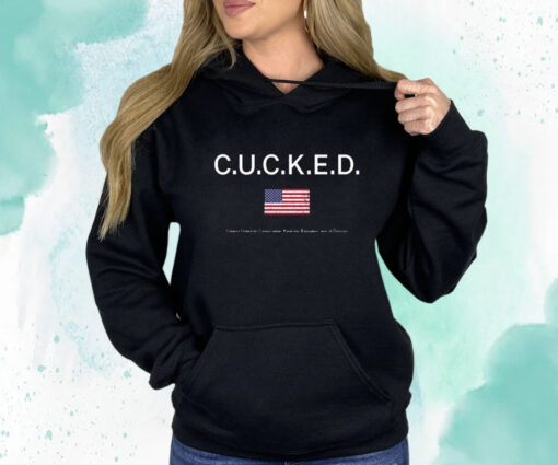 Dan White Cucked Citizens United For Conservation Kindness Education And Us Defense T-Shirt