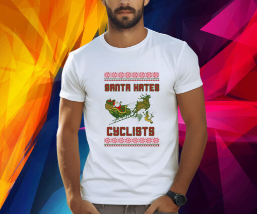 Santa Hates Cyclist Ugly Christmas TShirts