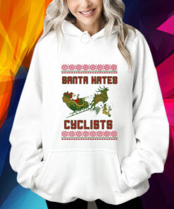 Santa Hates Cyclist Ugly Christmas Hoodie Shirt