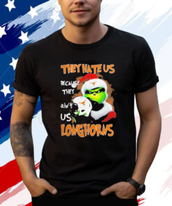 Santa Grinch Christmas They Hate Us Because Ain’t Us Texas Longhorns T-Shirt