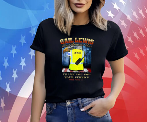 Gail Lewis True American Hero Thank You For Your Service T-Shirts