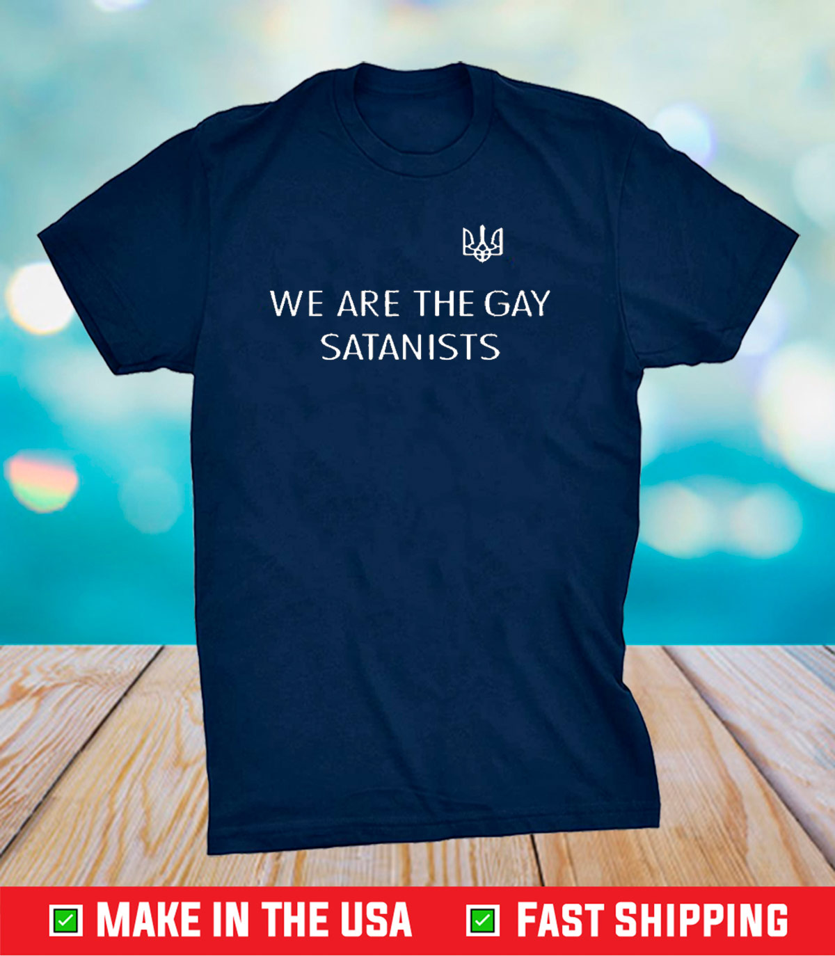 We Are The Gay Satanists Shirt