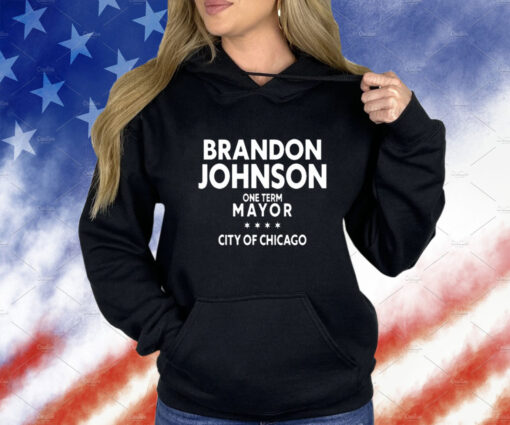Bradon Johnson One Term Mayor City Of Chicago T-Shirt