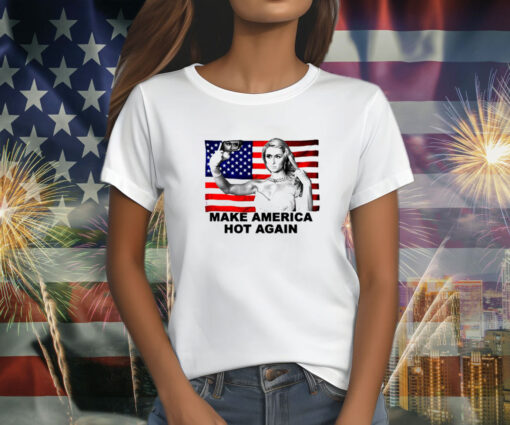 Hilton Make America Hot Again Funny Us Flag T-Shirt