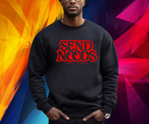 Send Noods Assholes Live Forever Sweatshirt Shirt