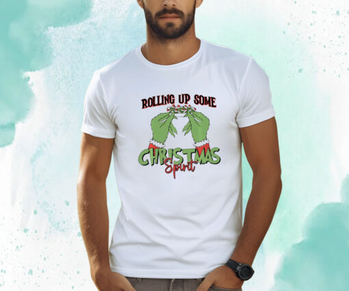 Rolling Up Some Christmas Spirit, Christmas Vibes Shirt