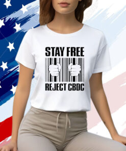 Wide Awake Media Stay Free Reject Cbdc T-Shirt