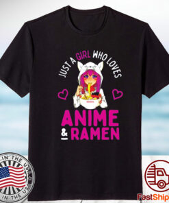 Just A Girl Who Loves Anime And Ramen Bowl Japanese Girls Tee Shirt