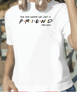 The One Where We Lost A Friend Honoring Matthew Perry 1969-2023 T-Shirt
