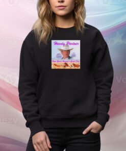 Howdy Partner Hope You're Having A Great Day Limited SweatShirt