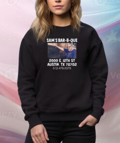 Nicolas Nuvan Sam's Bar-B-Que 2000 E 12Th St Austin Tx 78702 SweatShirt