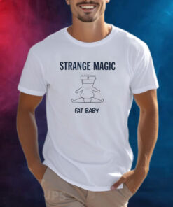 Strange Magic Fat Baby Shirt