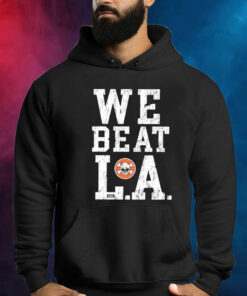 We Beat L.A Hoodie