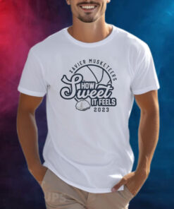 Xavier Musketeers Merch How Sweet It Feels Shirts