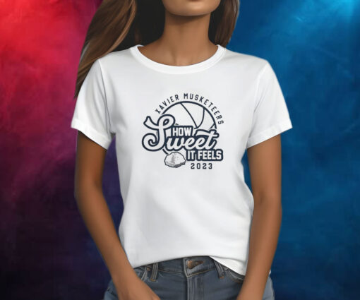 Xavier Musketeers Merch How Sweet It Feels Shirts