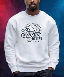 Xavier Musketeers Merch How Sweet It Feels Shirts