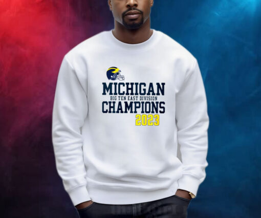 Michigan Wolverines Big Ten East Division Champions 2023 Sweatshirt