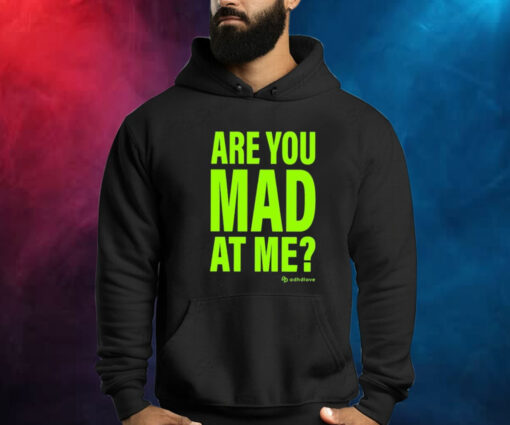 Adhd Love Are You Mad At Me Hoodie