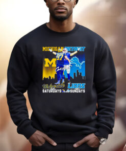 Aidan Hutchinson Michigan Wolverines On Saturdays Detroit Lions On Sundays Shirt