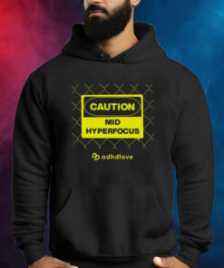 Caution Mid Hyperfocus Hoodie