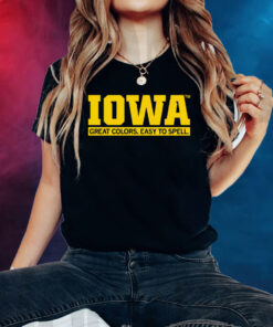 IOWA: GREAT COLORS EASY TO SPELL TSHIRT