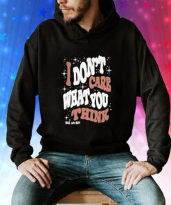 I Don’t Care What You Think Fall Out Boy Hoodie