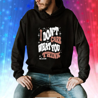 I Don’t Care What You Think Fall Out Boy Hoodie