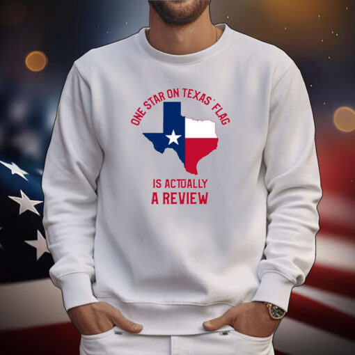 One Star On Texas' Flag Is Actually A Review Tee Shirt