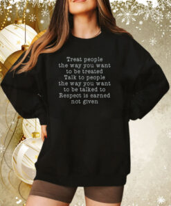 Treat People The Way You Want Sweatshirt